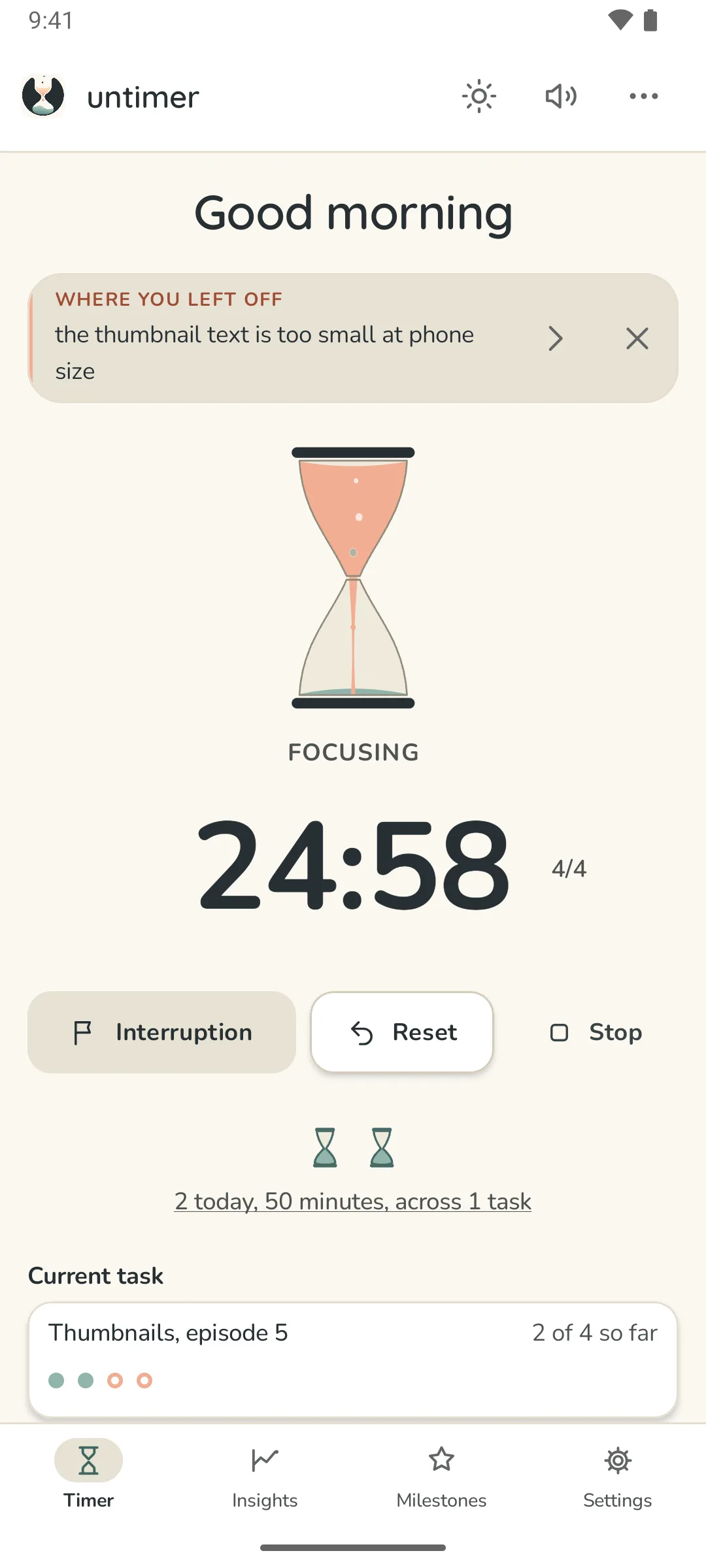 Untimer for Android with a session running, in paper light: Good morning and the message box at the top, the hourglass pouring peach into sage with Focusing under it, 24:58 with the set figure, the Interruption, Reset and Stop controls, today's two sessions and the current task.